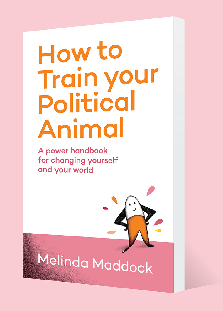 Melinda Maddock - How to Train your Political Animal - Book